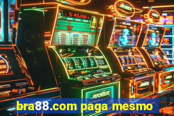 bra88.com paga mesmo